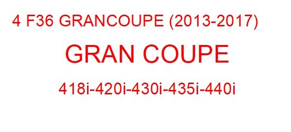 4 F36 GRAN COUPE (2013-2017)