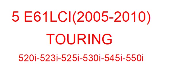 5 E61 LCI (2005-2010)