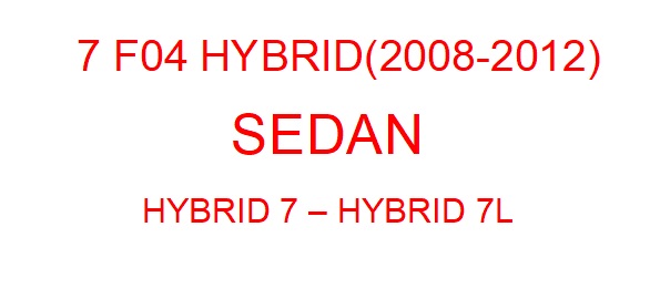 7 F04 HYBRID (2008-2012)